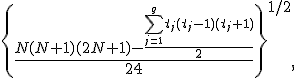\left{ \frac{N(N+1)(2N+1) - \frac{\sum_{j=1}^{g}{t_j(t_j-1)(t_j+1)}}{2}}{24} \right}^{1/2},